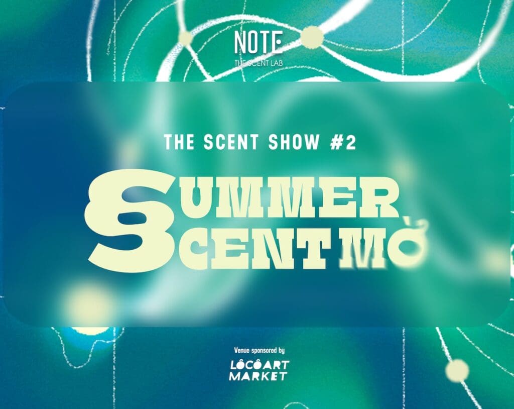 The Mini Scent Show #2: Summer - Scent Mờ!